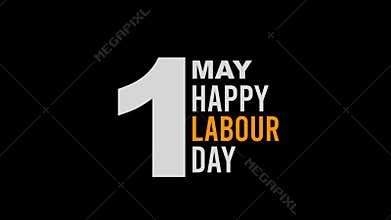 1 May Happy Labour Day Celebration Animation – Black Background Workers Tribute Video
