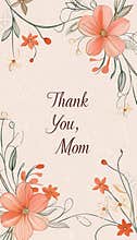 Elegant Mother's Day Card Design with Floral Borders and "Thank You, Mom" Text