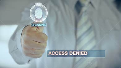 Denied and Businessman passing biometric verification with fingerprint scanner