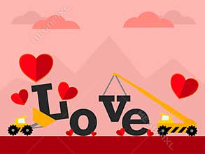 Love Construction with Wheel loader and crane. Illustration Valentines Day