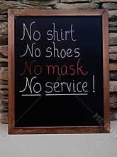 No Shirt No Shoes No Mask No Service