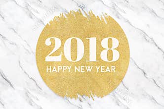 Happy new year 2018 number on gold circle glitter on white marble background,Holiday greeting card