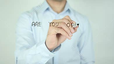 Are You Open to Change?, Writing On Transparent Screen