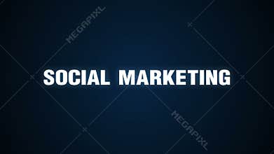 Blog, Follow, Communication, Message, Goal, Text animation ' SOCIAL MARKETING'