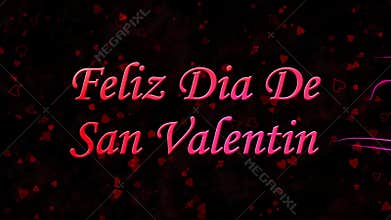 Happy Valentine's Day text in Spanish Feliz Dia De San Valentin formed from dust and turns to dust horizontally