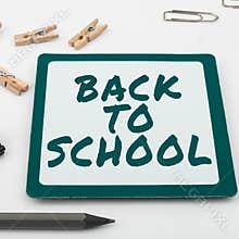 Inspiration showing sign Back To School. Word for New Teachers Friends Books Uniforms Promotion Tuition Fee