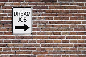 Dream Job Sign