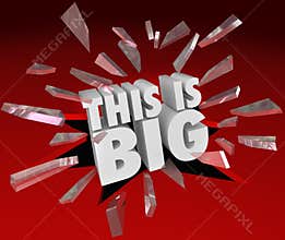 This is Big Announcement Words Breaking Through Glass