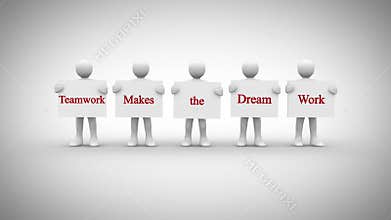 White characters showing signs saying teamwork makes the dream work