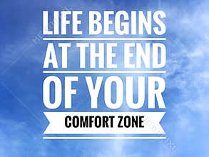 Motivational quotes on nature background a life begins at the end of your comfort zone