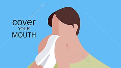 Cover your mouth to prevent from virus