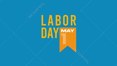 Labor Day 1st May Animated Label Design on Blue Background – Workers\' Day Motion Graphic