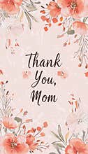 Elegant Mother's Day Card Design with Floral Borders and "Thank You, Mom" Text