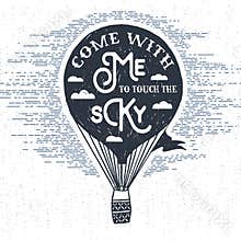 Hand drawn textured vintage label with hot air balloon vector illustration.
