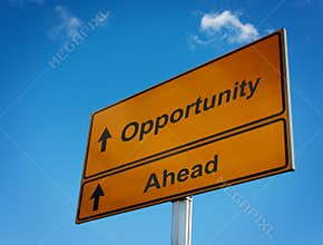 Opportunity ahead road sign.