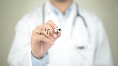 Hair Transplant , Doctor writing on transparent screen
