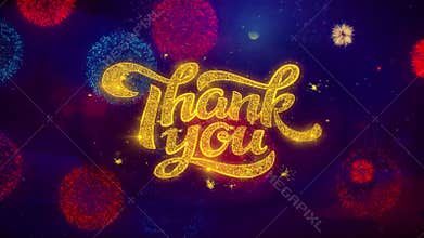 Thank You Greeting Text Sparkle Particles on Colored Fireworks