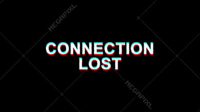Connection Lost Glitch Effect Text Digital TV Distortion 4K Loop Animation