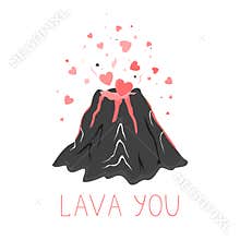 Hand drawn cute funny illustration with volcano and lava hearts. Greeting card or sticker of february holiday of love