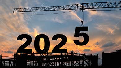 crane lifting number 5 come down to 2025 , prepare for welcome beginning new year 2025 with silhouette construction site