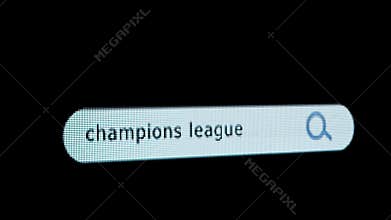 Shot of monitor screen. Pixel screen with animated search bar, keywords champions league typed in, browser bar with