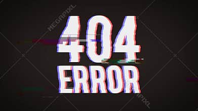 404 Error Page Not Found Message With Bad Glitch Effect