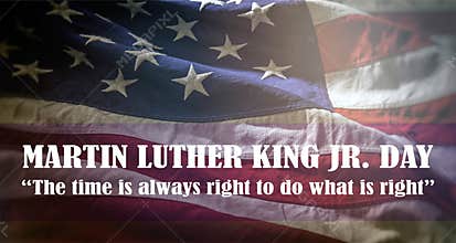 Martin Luther King Jr. Day, MLK quote, Text on US flag The time is always right to do what is right