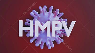 The word \"HMPV\" or Human metapneumovirus, and rotating virus
