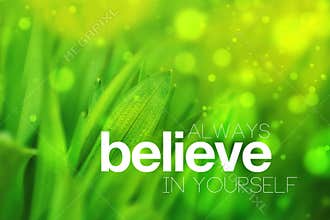 Always Believe In Yourself