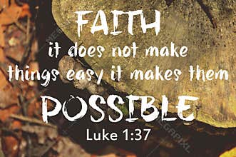 Faith bible verse design for Christianity with nature background.