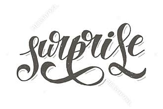 Surprise lettering Calligraphy Brush Text Holiday Vector Sticker