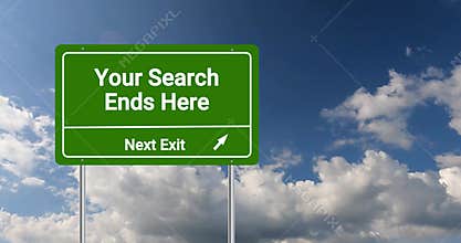 your search ends here next exit traffic sign on blue sky