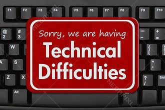 Technical Difficulties message on a black keyboard