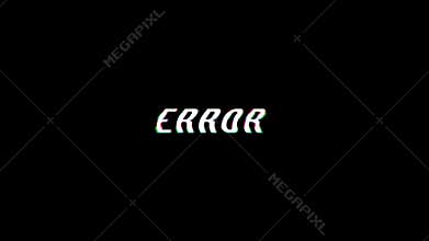 Error text animation on a black background, corrupted glitch effect