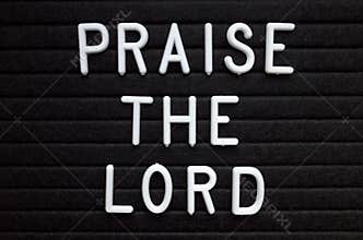 Praise The Lord Reminder on a Notice Bard