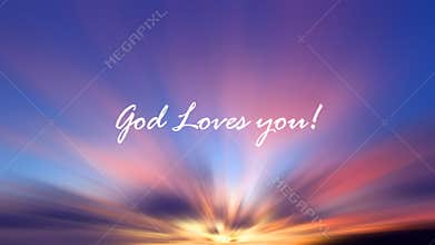 Spiritual inspirational motivational quote - God Loves you. Text on colorful sunset sunrise sky with clouds smooth motion effect