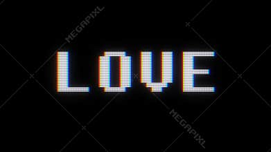 Retro digital font love word text on old tv lcd glitch interference screen animation seamless loop .. New quality