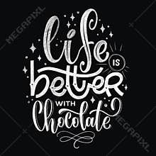 Chocolate hand lettering chalk quotes.