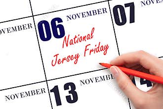 November 6. Hand writing text National Jersey Friday on calendar date. Save the date.