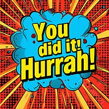 A pop art style, You did it! Hurrah! with comic bubbles 1