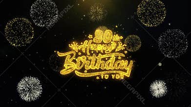 80th Happy Birthday Written Gold Particles Exploding Fireworks Display