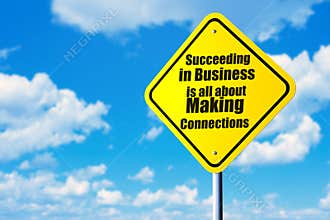 Succeeding in business in all about making connections