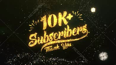 10K+ Subscribers Text Greeting Wishes Sparklers Particles Night Sky Firework