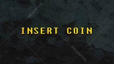 INSERT COIN - text animation
