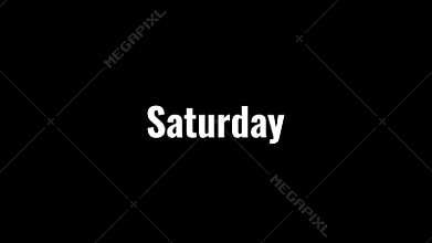 Transition of the text `Saturday` into the text `Sunday`