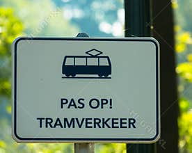 Warning sign warning trams could pass, in dutch language