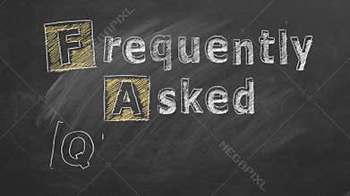 FAQ. Frequently Asked Questions. Lettering on chalkboard.