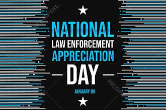 January 09 is celebrated as National Law enforcement Appreciation Day every year in the USA to honor and remember the officers,