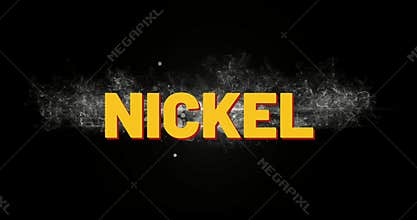 nickel animation on black