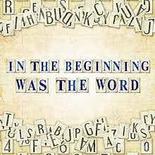 In the beginning was the Word